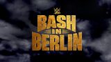 Watch WWE Bash In Berlin 2024 PPV Live 8/31/24 Live Online Full Show | 31st August 2024